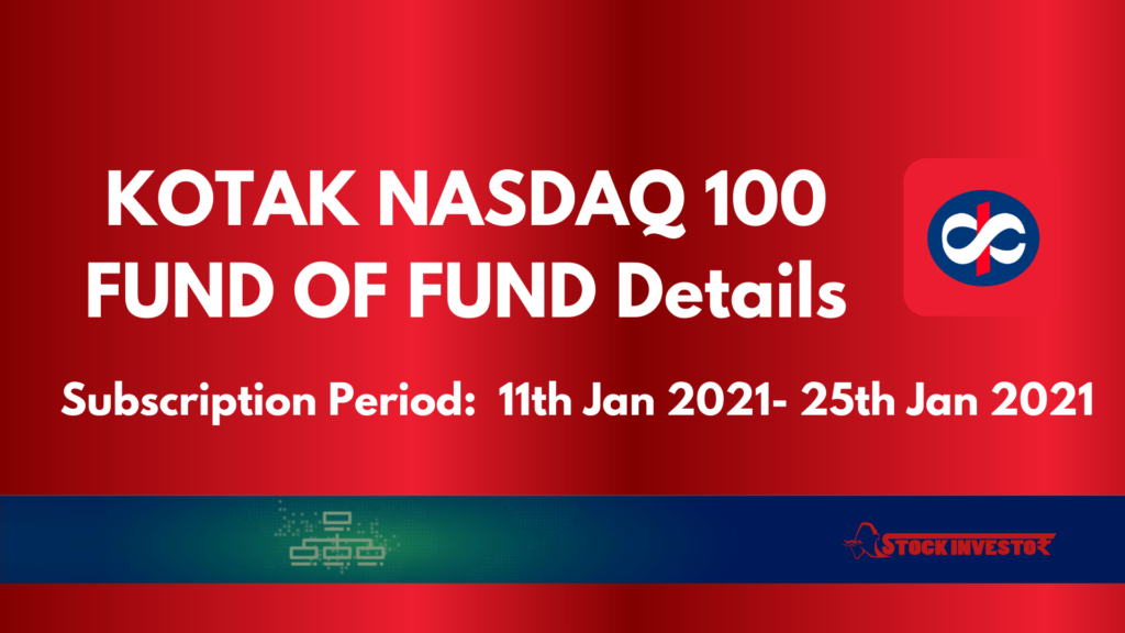 KOTAK NASDAQ 100 FUND OF FUND Details