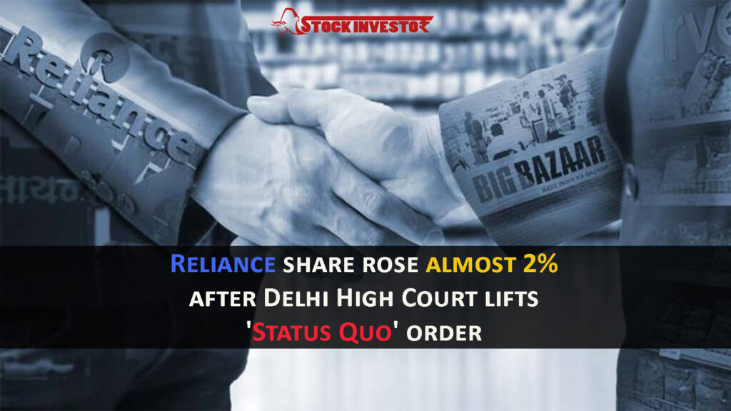 Reliance share rose almost 2% after Delhi High Court lifts 'Status Quo' order