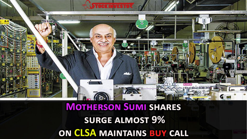 Motherson Sumi shares surge almost 9% on CLSA maintains buy call