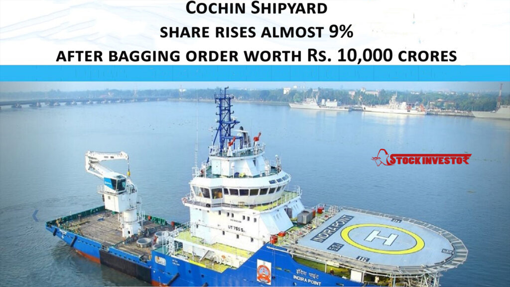 Cochin Shipyard share rises almost 9% after bagging order worth Rs. 10,000 crores